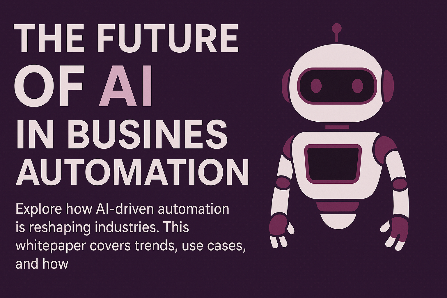 The Future of AI in Business Automation